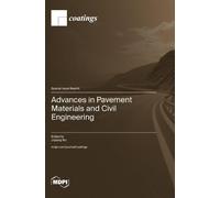 Advances in Pavement Materials and Civil Engineering
