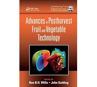 Advances in Postharvest Fruit and Vegetable Technology