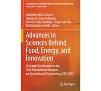 Advances in Sciences Behind Food, Energy, and Innovation: Selected Contributions to the 10th International Congress on Agroindustrial Engineering, CIIA-2024