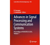 Advances in Signal Processing and Communication Systems: Proceedings of ICNGSDSCA 2024, Volume 1