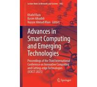 Advances in Smart Computing and Emerging Technologies: Proceedings of the Third International Conference on Innovative Computing and Cutting-edge Technologies (ICICCT 2025)