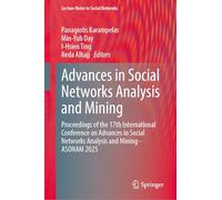 Advances in Social Networks Analysis and Mining: Proceedings of the 17th International Conference on Advances in Social Networks Analysis and Mining - ASONAM 2025