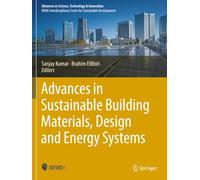 Advances in Sustainable Building Materials, Design and Energy Systems