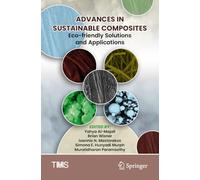 Advances in Sustainable Composites: Eco-friendly Solutions and Applications