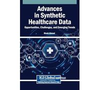 Advances in Synthetic Healthcare Data: Opportunities, Challenges, and Emerging Trends