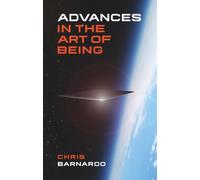 Advances in the Art of Being
