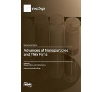 Advances of Nanoparticles and Thin Films