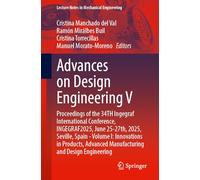 Advances on Design Engineering V: Proceedings of the 34th Ingegraf International Conference, Ingegraf2025, June 25-27th, 2025, Seville, Spain - ... Manufacturing and Design Engineering (1)