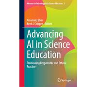 Advancing AI in Science Education: Envisioning Responsible and Ethical Practice
