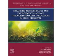 Advancing Biotechnology and Environmental Science Through Sustainable Innovations in Green Chemistry: Volume 20