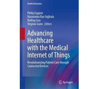 Advancing Healthcare with the Medical Internet of Things: Revolutionizing Patient Care through Connected Devices