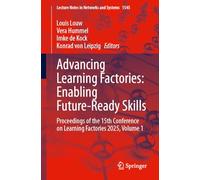Advancing Learning Factories: Enabling Future-ready Skills, Proceedings of the 15th Conference on Learning Factories 2025 (1)
