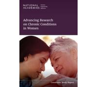 Advancing Research on Chronic Conditions in Women (Tascabile)