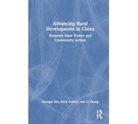 Advancing Rural Development in China: Between State Power and Community Action