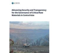 Advancing Security and Transparency for the Governance of Critical Raw Materials in Central Asia
