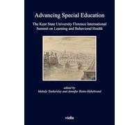 Advancing special education. The Kent State University Florence International Summit on learning and behavioral health