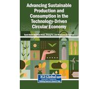 Advancing Sustainable Production and Consumption in the Technology-Driven Circular Economy
