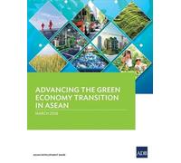 Advancing the Green Economy Transition in ASEAN (Tascabile)