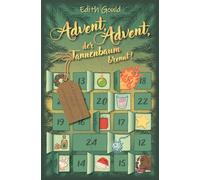 Advent, Advent, der Tannenbaum brennt!: 24 Kurzgeschichten für die Vorweihnachtszeit