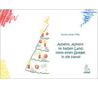Advent, Advent im halben Land, nimm einen Spiegel in die Hand!: Eine mathematische Weihnachtsgeschichte mit viel Symmetrie