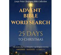 Advent Bible Word Search: 25 Days to Christmas Plus 15 Bonus Puzzles | Large Print KJV Scripture Word Search for Seniors, Adults & Christian Gift Giving