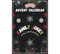 Advent Calendar 2025 Jokes: Family Jokes with 24 Days of Festive Fun | Family-Friendly Humor, 375+ Jokes, 75+ Colorful Pages | Great Gift for Men and Women