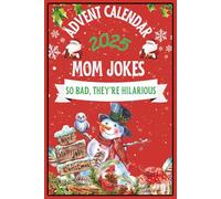 Advent Calendar 2025: Mom Jokes: 24 Days of Festive Fun for Adults, Family-Friendly Humor, Great Gift for Men and Women