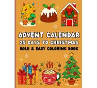 ADVENT CALENDAR: 25 Days to Christmas: Bold & Easy Coloring Book