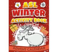 Advent Calendar ASL Winter Activity Book: Solve All 24 Brain Teaser Games . An Entertaining Activity for the Whole American Sign Language Family. Puzzle Book for Adults and Children Aged 8 and Up
