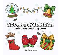 Advent Calendar Christmas Coloring Book - Bold & Easy Designs