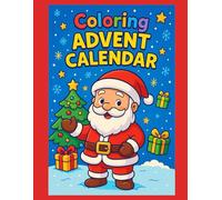 Advent Calendar: christmas coloring book for kids