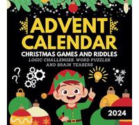 Advent Calendar Christmas Games and Riddles: 25 different activities, logic challenges, word puzzles, and brain teasers for kids 8 Years and up
