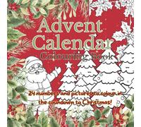Advent Calendar Colouring Book: A creative countdown for children