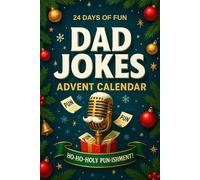 Advent Calendar Dad Jokes: 24 Days of Family Fun, Holiday Smiles, and Classic Dad Humor | Festive Gag Gift for Men
