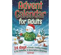 Advent Calendar for Adults: 24 Days of Brain-Tickling Riddles & Fun Activities To Solve Before Christmas