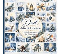 Advent Calendar for Dad - Christmas Countdown Book with 24 Loving Quotes for the Best Dad Ever - Gift for Your Father: Father’s Christmas Countdown - 24 Days of Love, Laughter & Christmas Cheer
