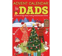 Advent Calendar For Dads: 24 Days of Dad Jokes, Family Fun & Holiday Chaos
