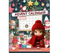 Advent Calendar For Girls: Advent Fun & Holiday Sparkle - 24 Days of Glitter, Courage & Movement