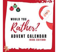 Advent Calendar Game Book for Kids: Christmas Would You Rather?: Funny Would You Rather Christmas Edition to Play Every Day