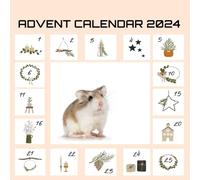 Advent Calendar hamster 2024: Advent calendar hamster 2024 : Advent calendar for kids, adults, and hamster lovers ... as well as an advent calendar and riddles