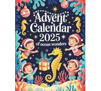 Advent Calendar of Ocean Wonders: A Holiday Story Collection for Kids with Daily Marine Adventures, Ocean Learning & Magic Facts