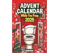 Advent Calendar While You Poop: 24 Days of Puzzles, Sudokus, Riddles, Games and Fun Brain Teasers to Solve on the Throne - A Funny Gift Idea for Adults