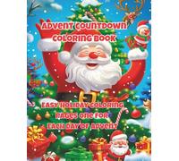 Advent Coloring Book for Kids - Color Your Way to Christmas: Over 50 Pages of Holiday Cheer - Advent Calendar Coloring with Daily Designs for Kids Ages 4-8