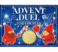 Advent Duel For Couples: A Cozy Advent Calendar for Two with Daily Games, Puzzles, and Fun Challenges to Count Down to Christmas
