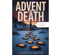 ADVENT OF DEATH: 24 Days of Yuletide Riddles Leading to a Christmas Eve Killer