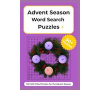 Advent Season Word Search Puzzles: Word Searches with Easy To Read Print About Advent, Advent Calendar, Christmas Advent, with Reflections, Scripture ... | 50+ Puzzles | Gift for vacation and Holiday