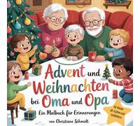 Advent und Weihnachten bei Oma und Opa: Ein Malbuch für Erinnerungen