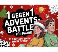 Advents-Battle 1 gegen 1 für Paare: Lustiger Adventskalender für aktive Paarzeit mit 24 Tagen Rätselspaß und Challenges!