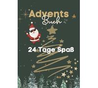 Adventsbuch: 24 Tage Spaß 7-10 Jahre