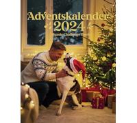 Adventskalender 2024 Hunde Challenge Buch: 24 Festliche Hundechallenges | Tägliche Aktivitäten, DIY-Leckerlis & Spiele | Stärkt eure Bindung - Perfektes Adventskalender-Geschenk für Hundefreunde!